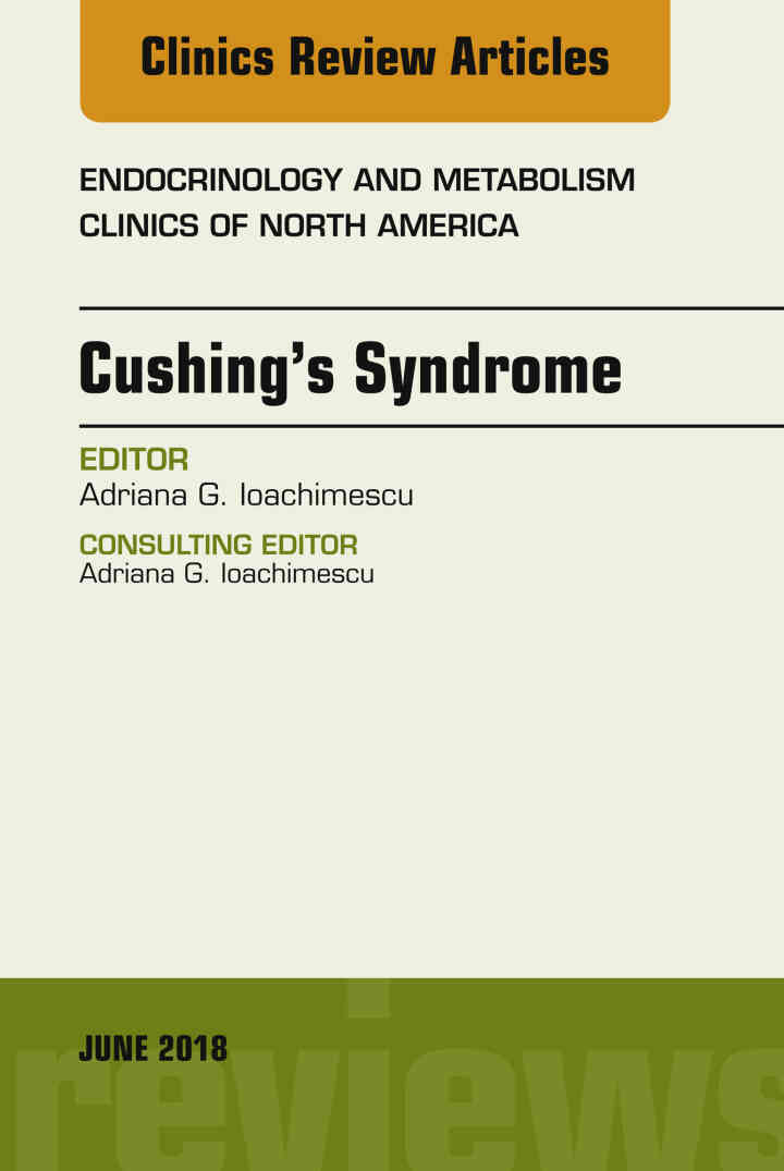 Cushing?s Syndrome, An Issue of Endocrinology and Metabolism Clinics of North America ebook