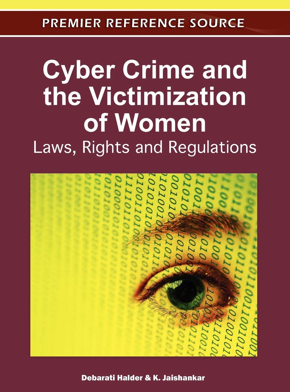 Cyber Crime and the Victimization of Women ebook