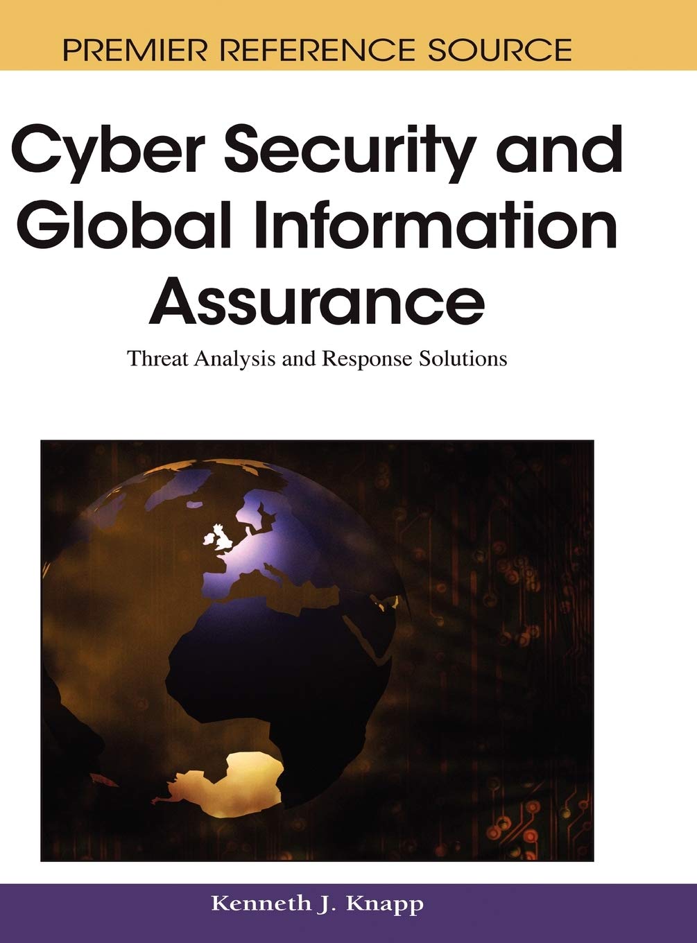 Cyber Security and Global Information Assurance ebook