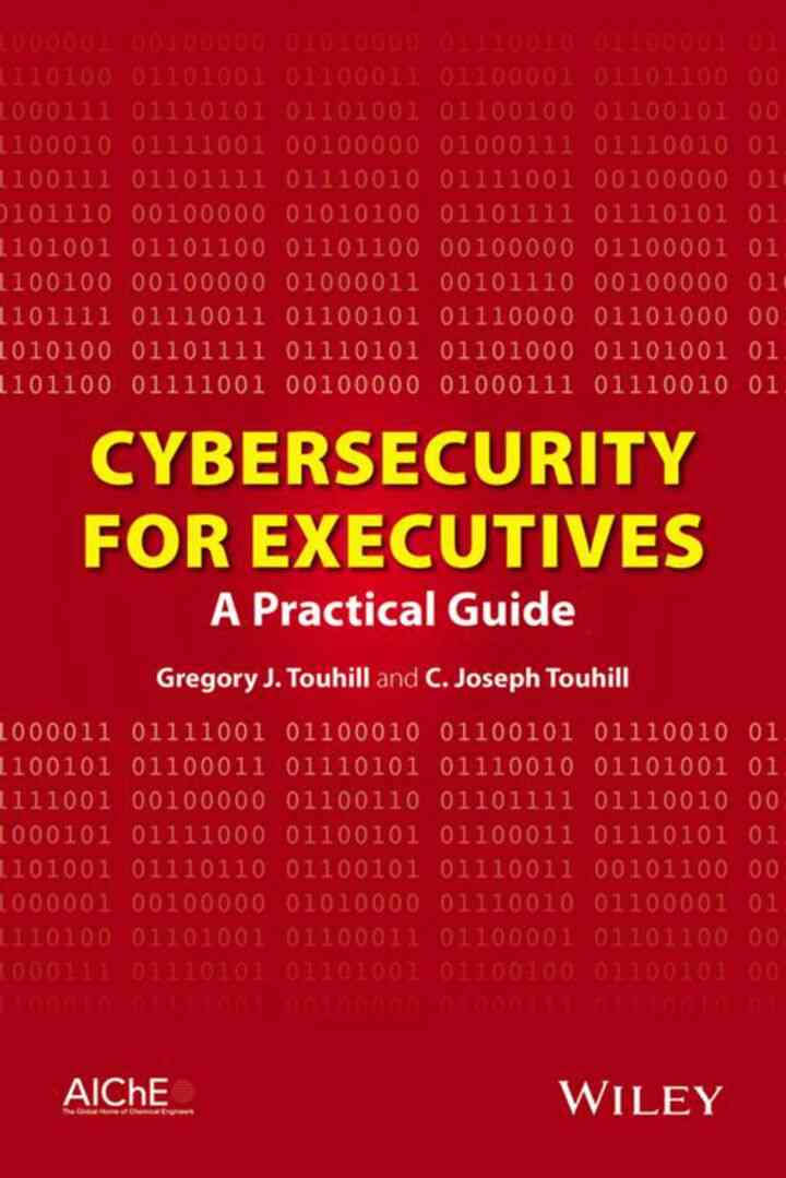 Cybersecurity for Executives: A Practical Guide ebook