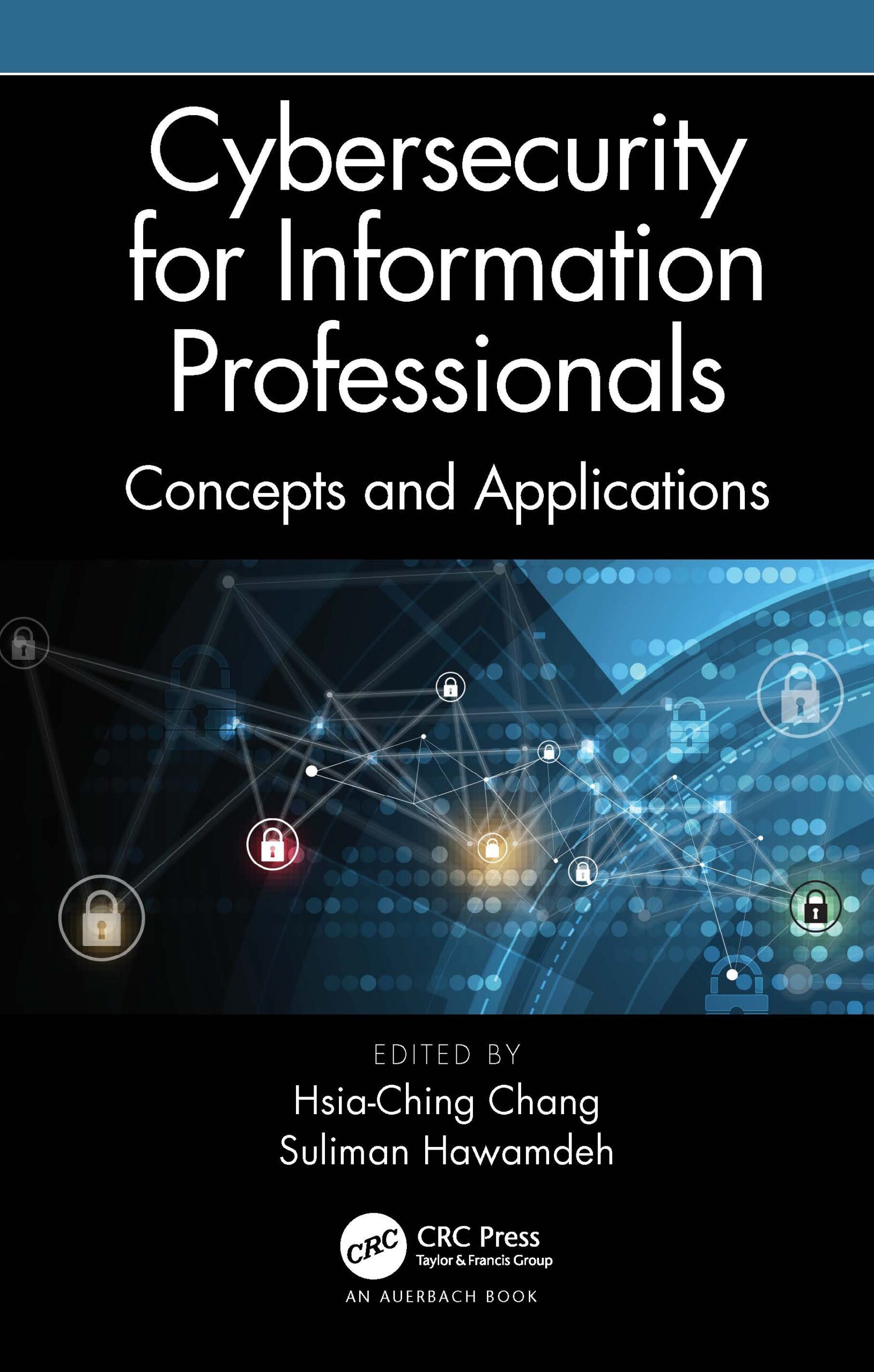 Cybersecurity for Information Professionals: Concepts and Applications ebook