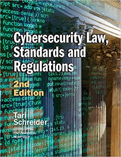 Cybersecurity Law, Standards and Regulations, 2nd Edition ebook