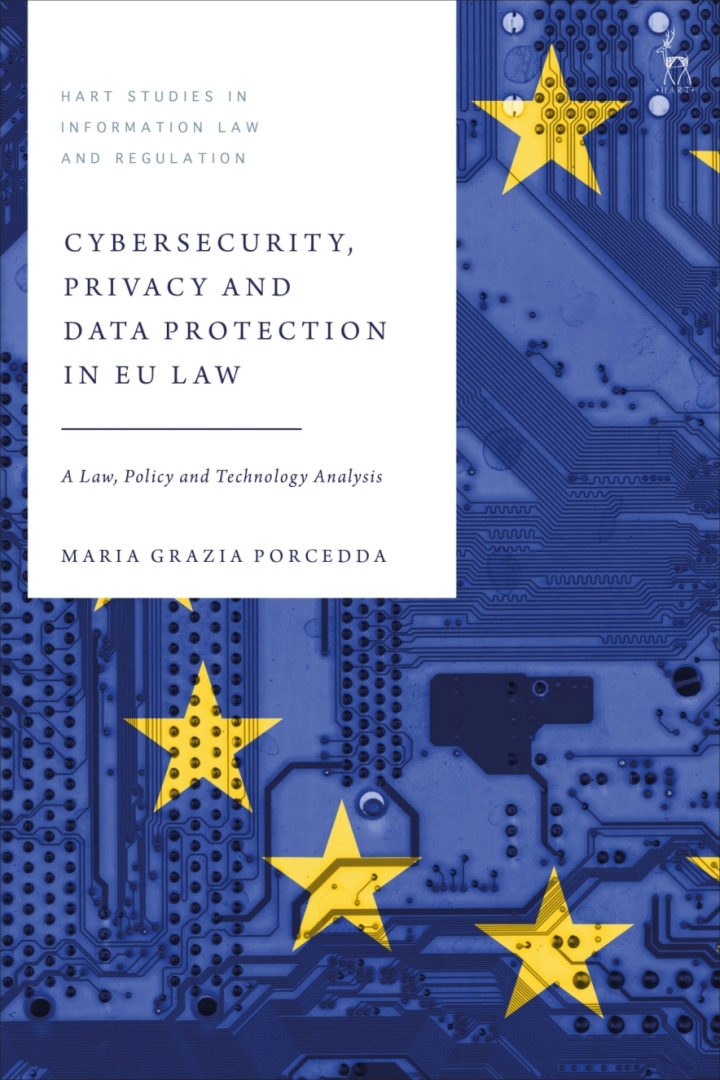 Cybersecurity, Privacy and Data Protection in EU Law: A Law, Policy and Technology Analysis ebook