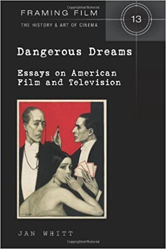 Dangerous Dreams: Essays on American Film and Television ebook