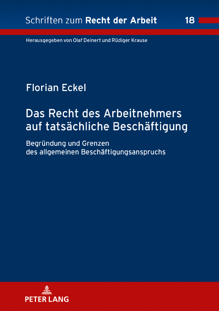 Das Recht des Arbeitnehmers auf tatsaechliche Beschaeftigung: Begruendung und Grenzen des allgemeinen Beschaeftigungsanspruchs ebook