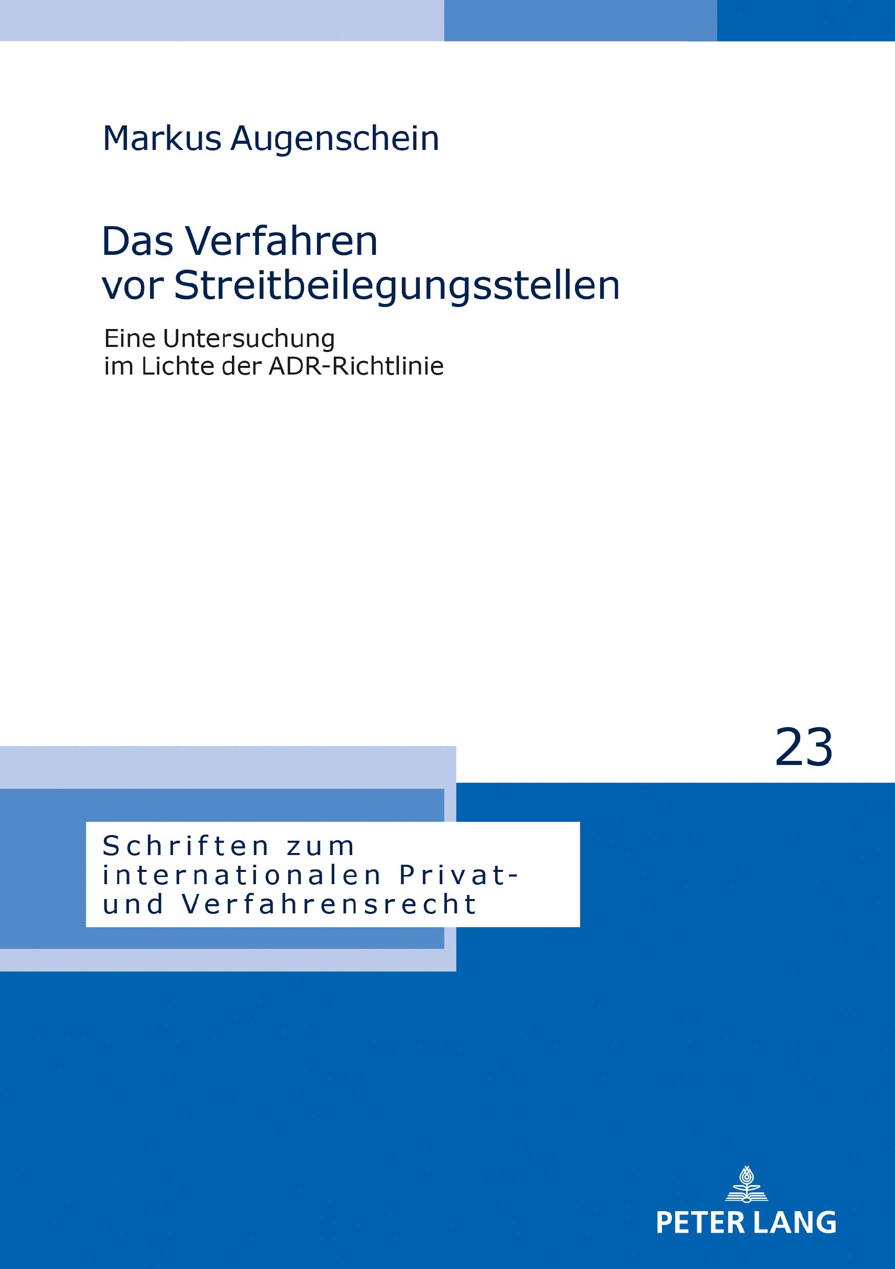 Das Verfahren vor Streitbeilegungsstellen : Eine Untersuchung im Lichte der ADR-Richtlinie ebook
