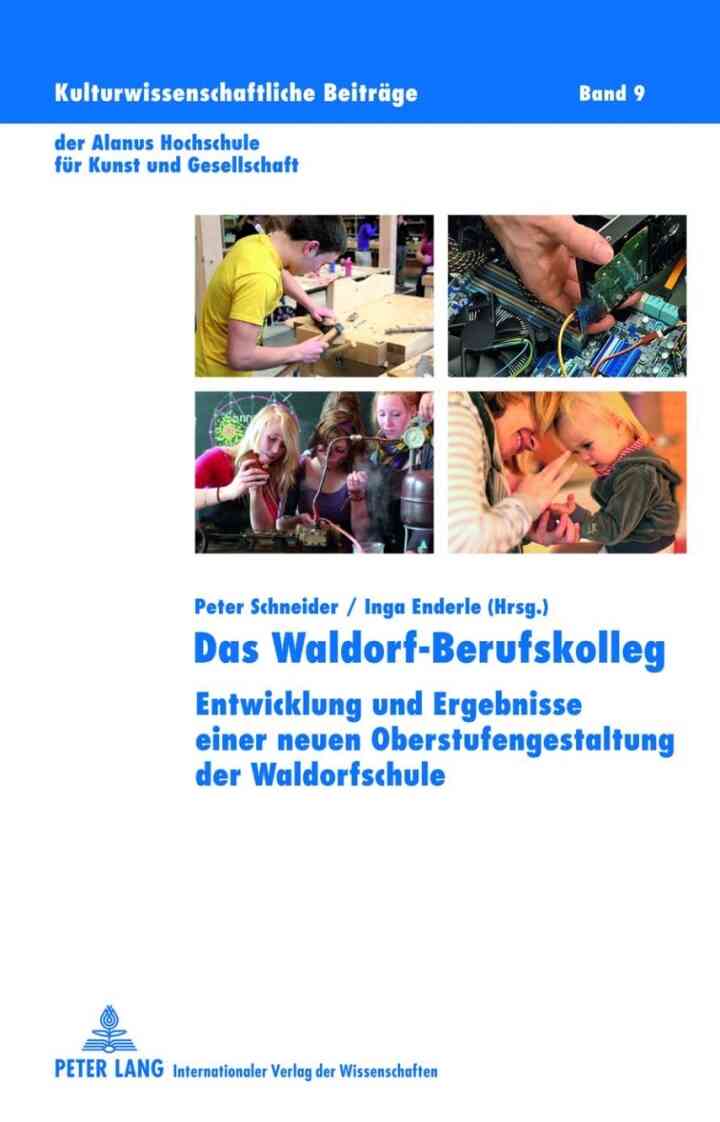 Das Waldorf-Berufskolleg: Entwicklung und Ergebnisse einer neuen Oberstufengestaltung der Waldorfschule ebook