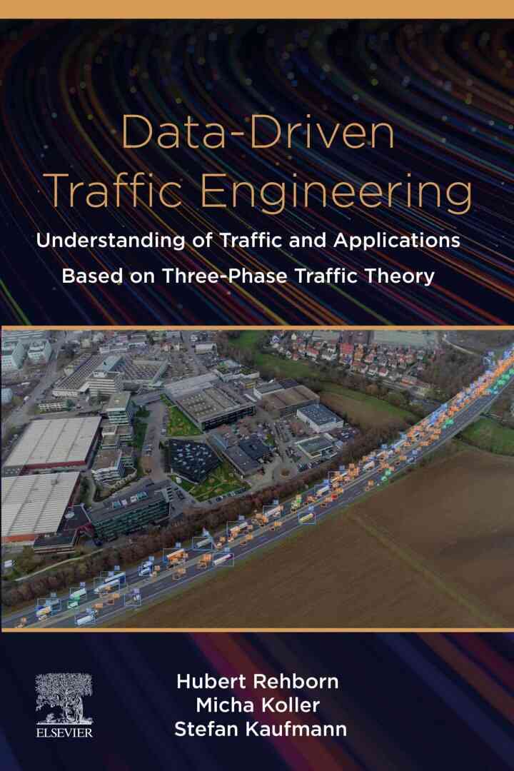 Data-Driven Traffic Engineering: Understanding of Traffic and Applications Based on Three-Phase Traffic Theory ebook