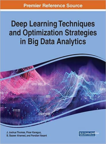 Deep Learning Techniques and Optimization Strategies in Big Data Analytics ebook