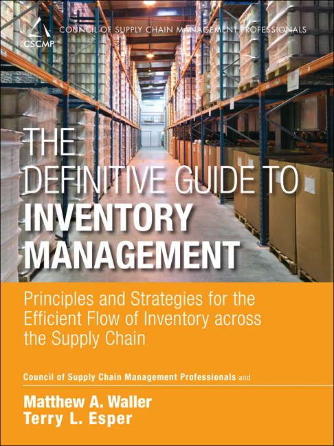 Definitive Guide to Inventory Management, The Principles and Strategies for the Efficient Flow of Inventory across the Supply Chain ebook