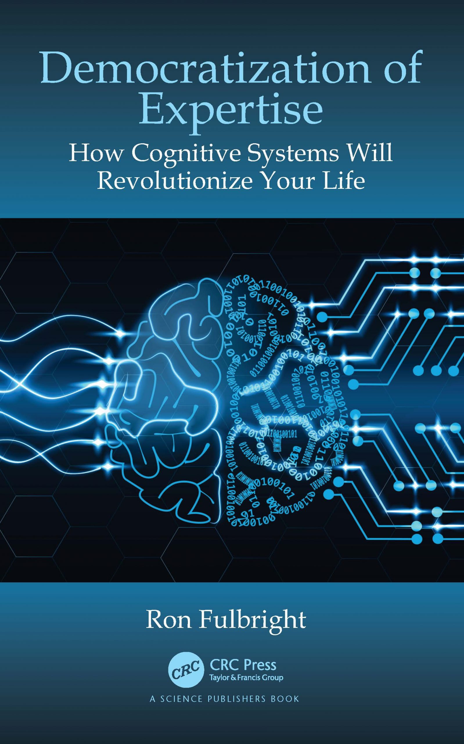Democratization of Expertise: How Cognitive Systems Will Revolutionize Your Life ebook