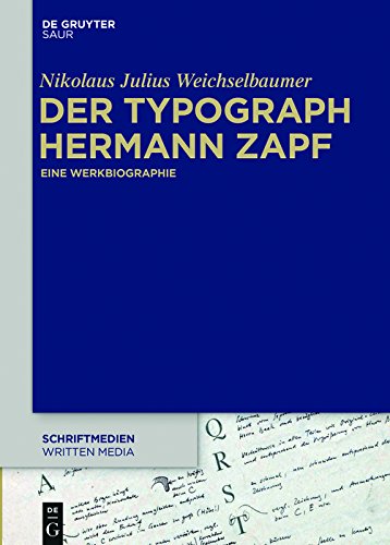 Der Typograph Hermann Zapf: Eine Werkbiographie ebook