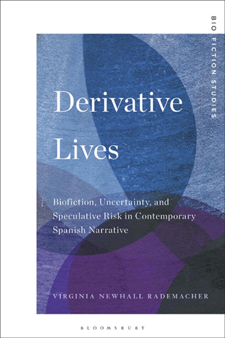 Derivative Lives: Biofiction, Uncertainty, and Speculative Risk in Contemporary Spanish Narrative ebook