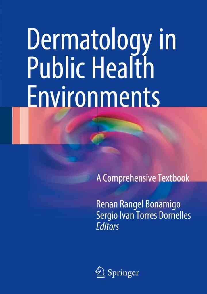 Dermatology in Public Health Environments: A Comprehensive Textbook ebook