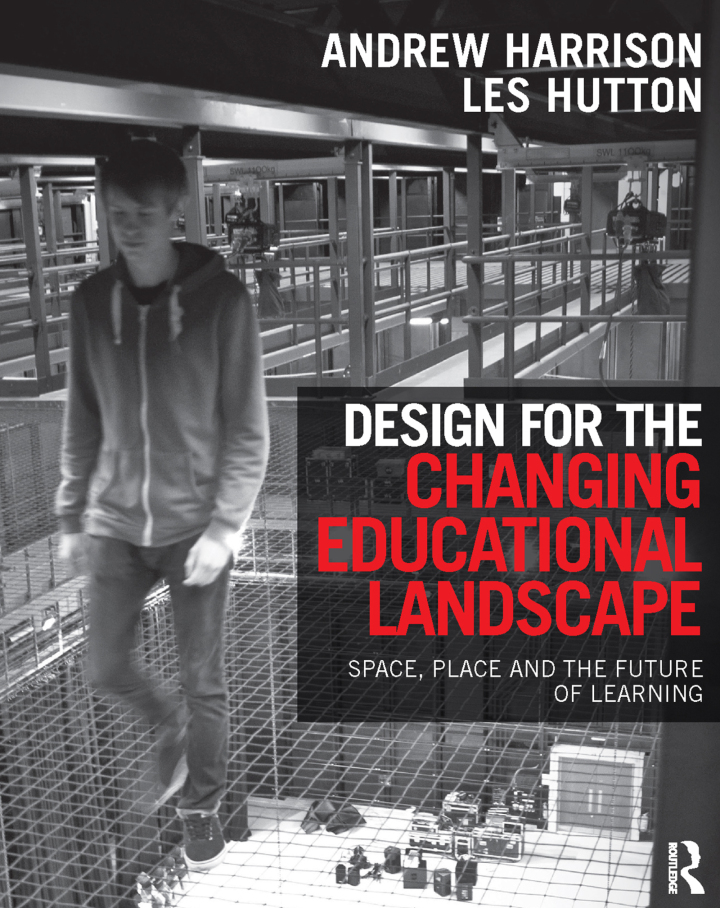 Design for the Changing Educational Landscape: Space, Place and the Future of Learning ebook