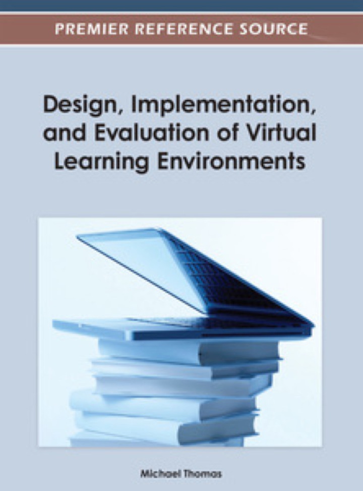 Design, Implementation, and Evaluation of Virtual Learning Environments ebook