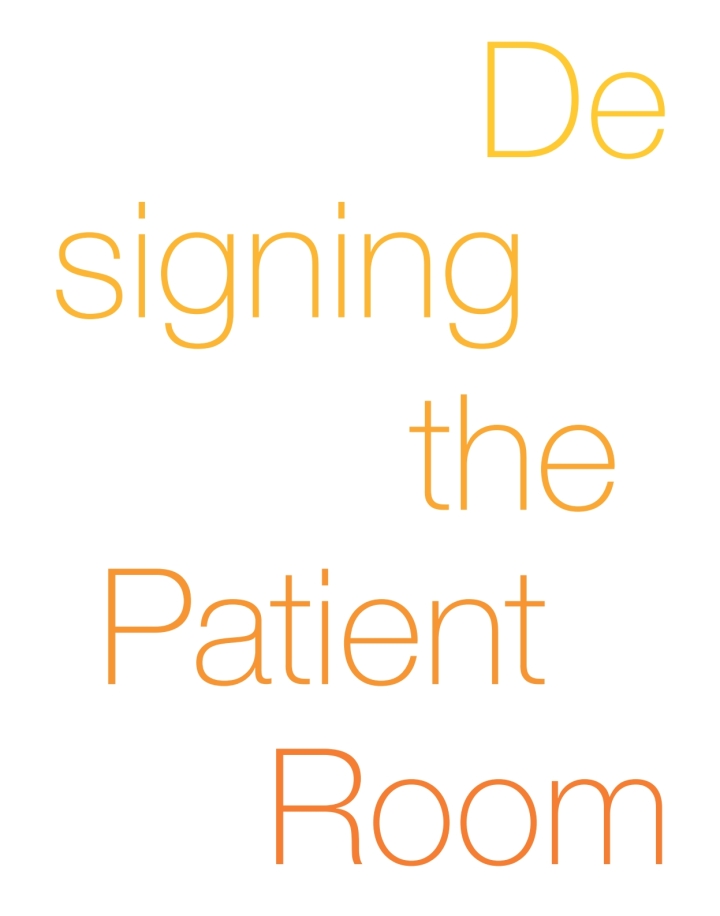 Designing the Patient Room: A New Approach to Healthcare Interiors ebook