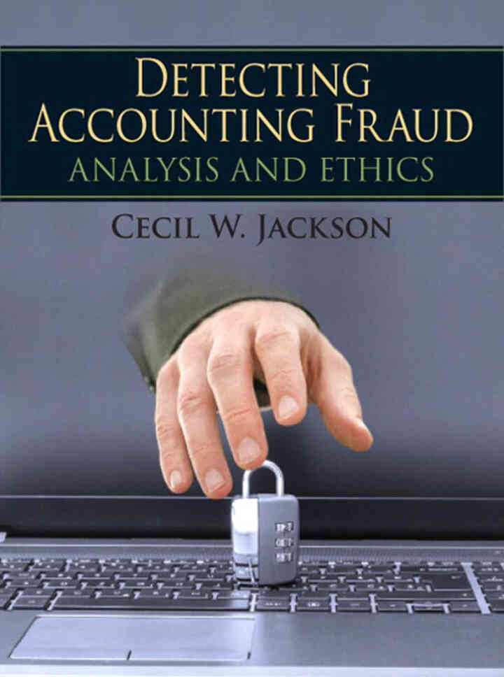 Detecting Accounting Fraud: Analysis and Ethics, 1st Edition ebook