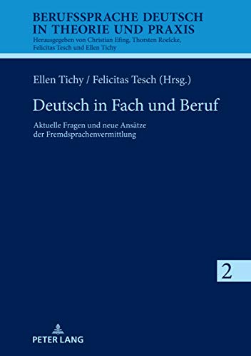 Deutsch in Fach und Beruf Aktuelle Fragen und neue Ans�tze der Fremdsprachenvermittlung ebook