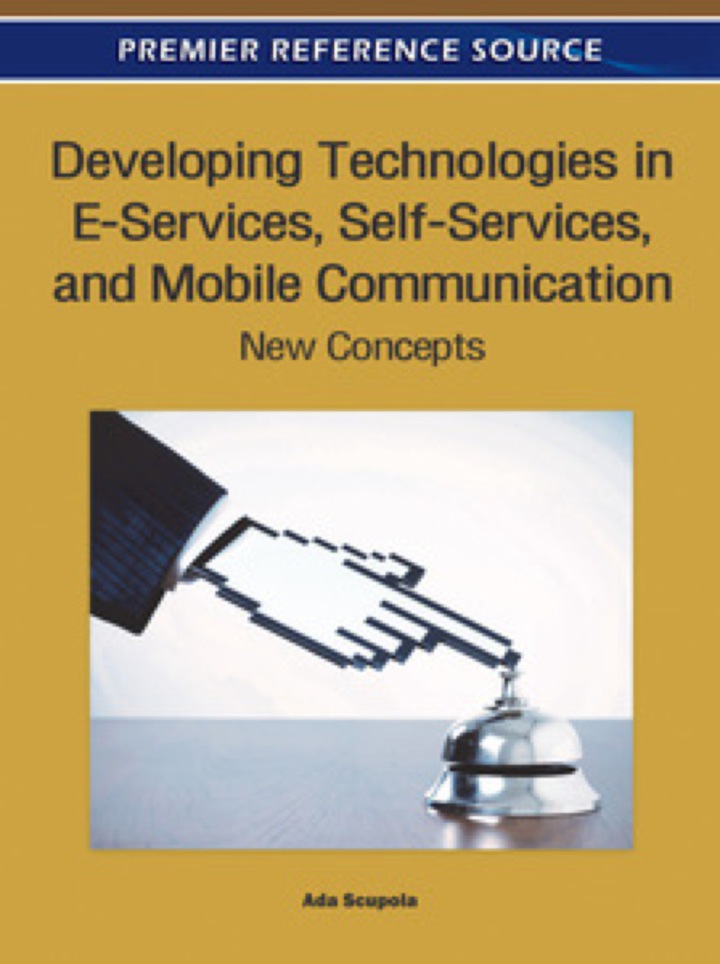 Developing Technologies in E-Services, Self-Services, and Mobile Communication ebook