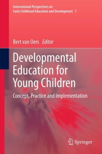 Developmental Education for Young Children: Concept, Practice and Implementation ebook