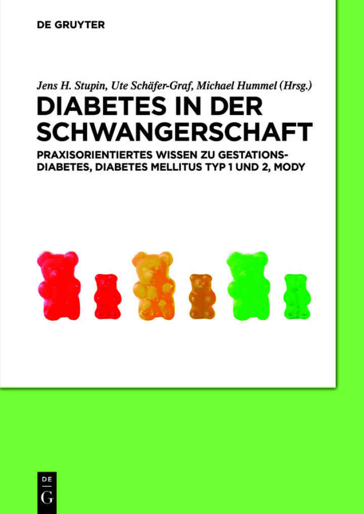 Diabetes in der Schwangerschaft: Praxisorientiertes Wissen zu Gestationsdiabetes, Diabetes mellitus Typ 1 und 2, MODY ebook