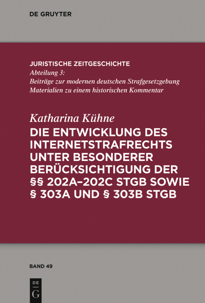 Die Entwicklung des Internetstrafrechts: unter besonderer Ber?cksichtigung der ?? 202a?202c StGB sowie ? 303a und ? 303b StGB ebook