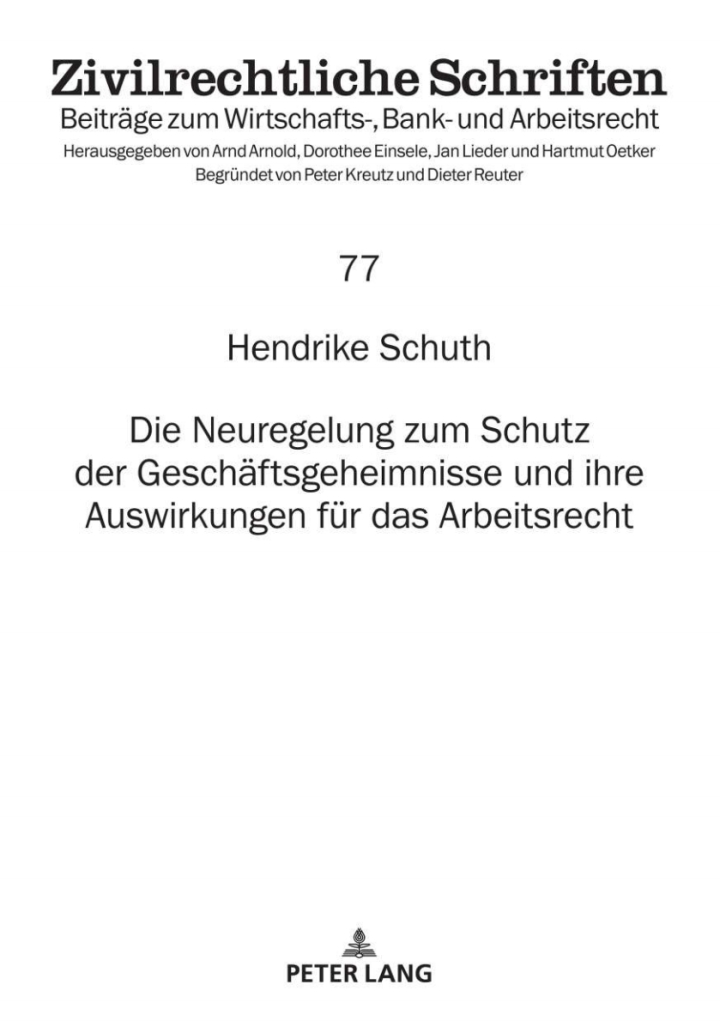 Die Neuregelung zum Schutz der Geschaeftsgeheimnisse und ihre Auswirkungen fuer das Arbeitsrecht ebook