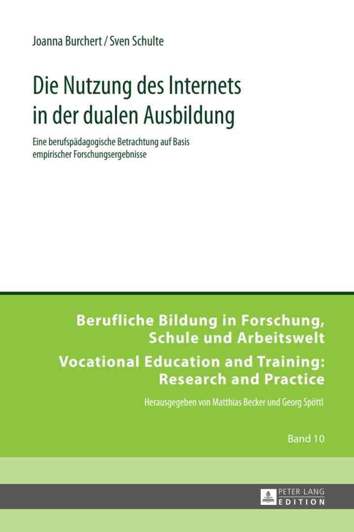 Die Nutzung des Internets in der dualen Ausbildung: Eine berufspaedagogische Betrachtung auf Basis empirischer Forschungsergebnisse ebook