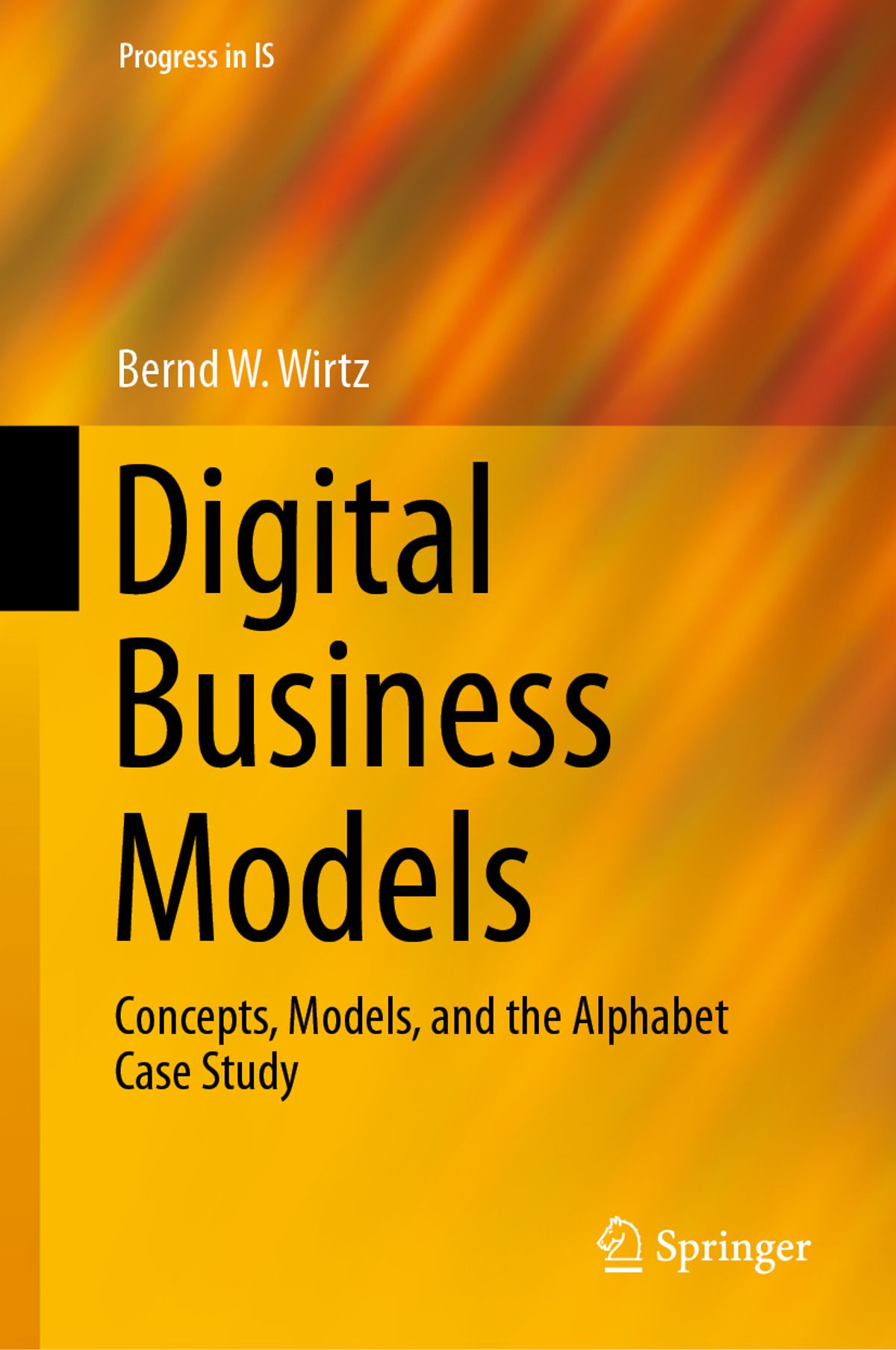 Digital Business Models: Concepts, Models, and the Alphabet Case Study ebook