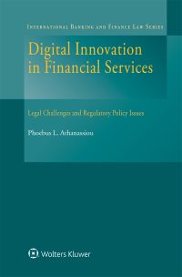 Digital Innovation in Financial Services: Legal Challenges and Regulatory Policy Issues ebook