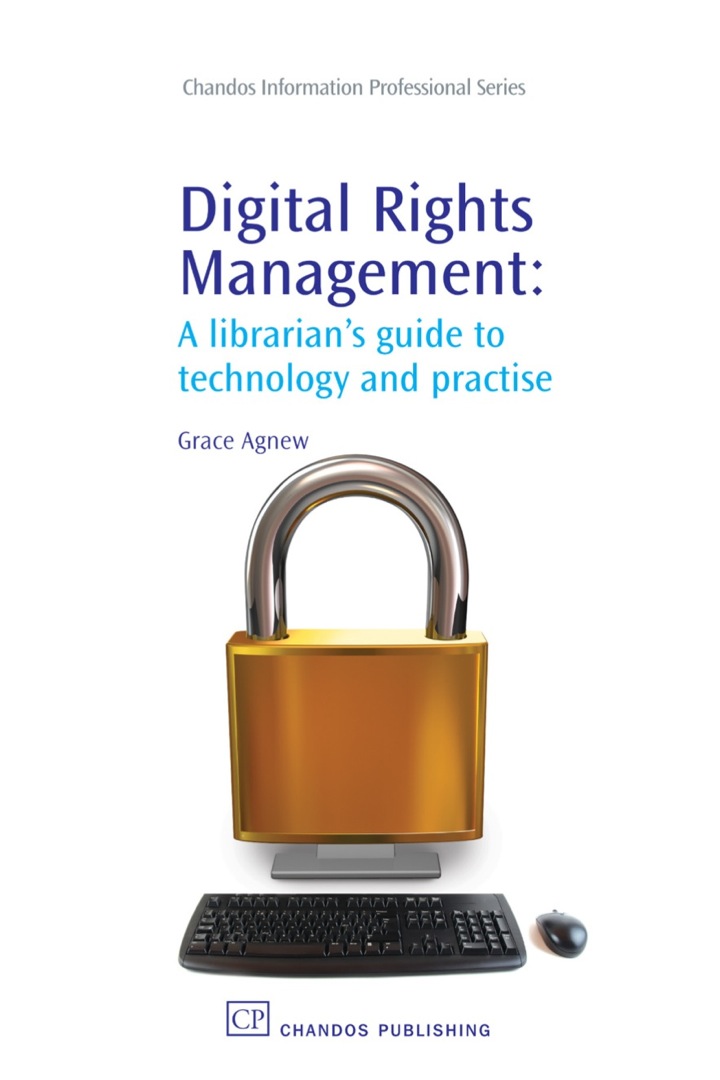 Digital Rights Management: A Librarian?s Guide to Technology and Practise ebook
