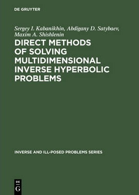 Direct Methods of Solving Multidimensional Inverse Hyperbolic Problems ebook