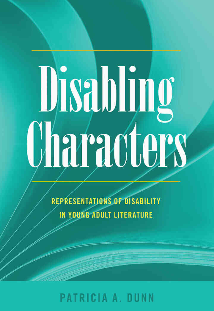 Disabling Characters: Representations of Disability in Young Adult Literature ebook