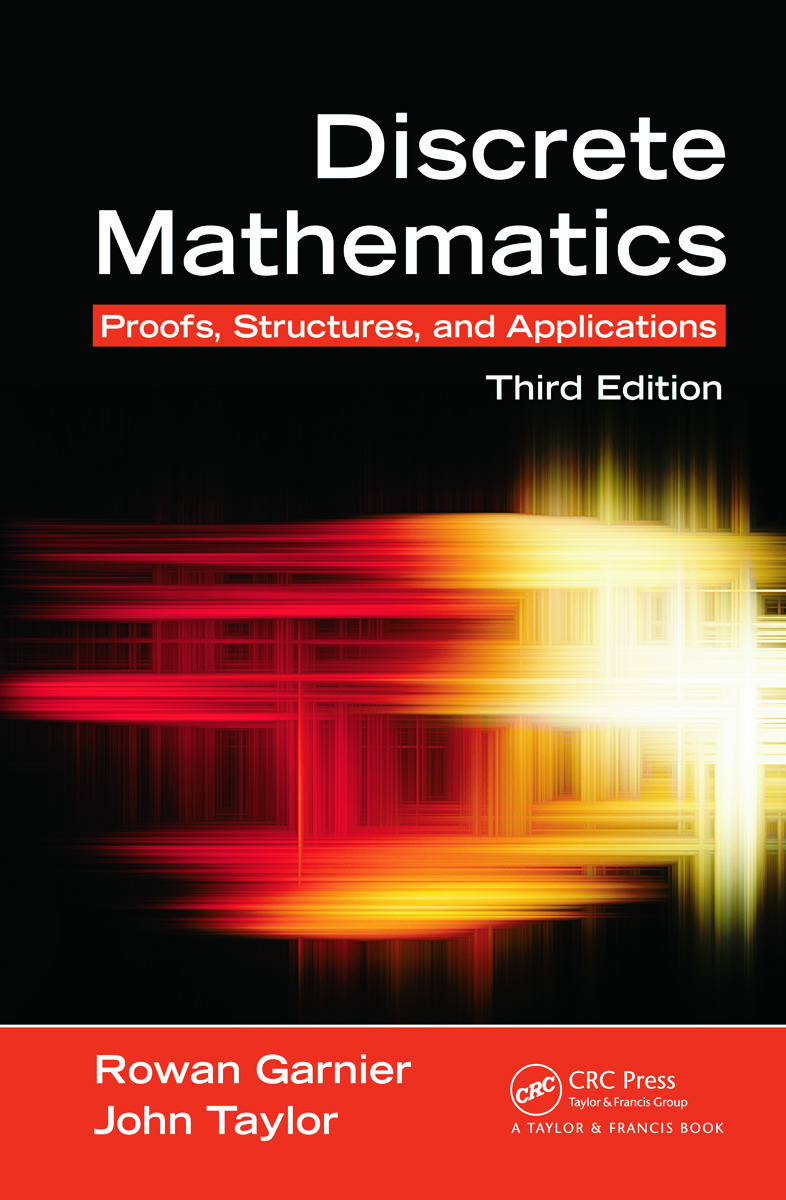 Discrete Mathematics: Proofs, Structures and Applications, Third Edition ebook