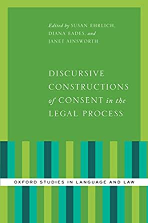 Discursive Constructions of Consent in the Legal Process ebook