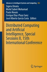 Distributed Computing and Artificial Intelligence, Special Sessions II, 15th International Conference ebook