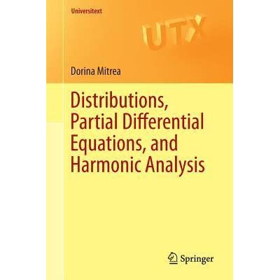 Distributions, Partial Differential Equations, and Harmonic Analysis ebook