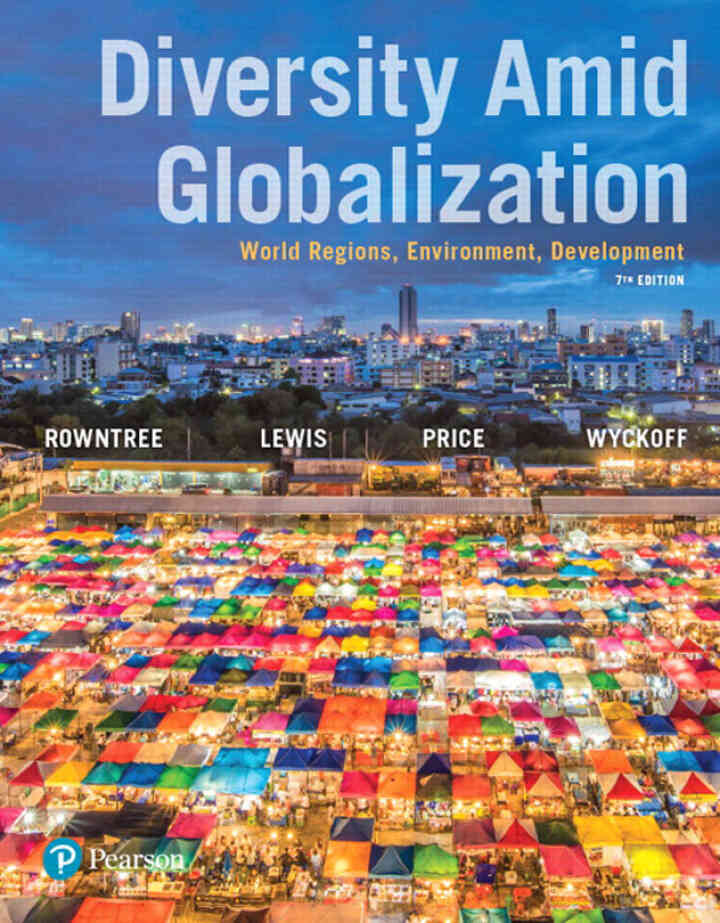 Diversity Amid Globalization: World Regions, Environment, Development, 7th Edition ebook