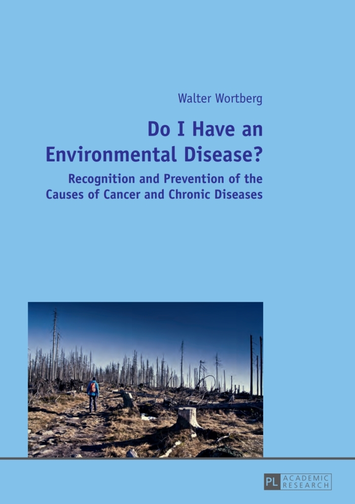 Do I Have an Environmental Disease?: Recognition and Prevention of the Causes of Cancer and Chronic Diseases- ebook