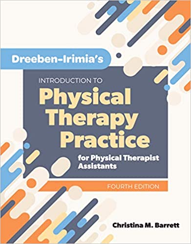 Dreeben-Irimia���s Introduction to Physical Therapy Practice for Physical Therapist Assistants ebook