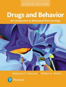 Drugs and Behavior An Introduction to Behavioral Pharmacology 8th Edition by Stephanie Hancock ebook