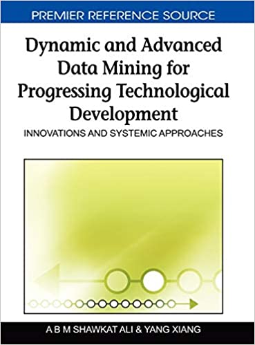 Dynamic and Advanced Data Mining for Progressing Technological Development ebook
