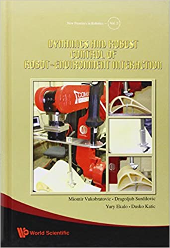 Dynamics And Robust Control Of Robot-environment Interaction ebook