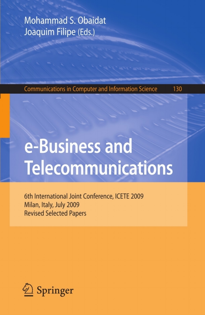 e-Business and Telecommunications: 6th International Joint Conference, ICETE 2009, Milan, Italy, July 7-10, 2009. Revised Selected Papers ebook