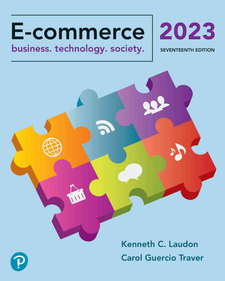 E-Commerce 2023: Business, Technology, Society, 17th Edition ebook