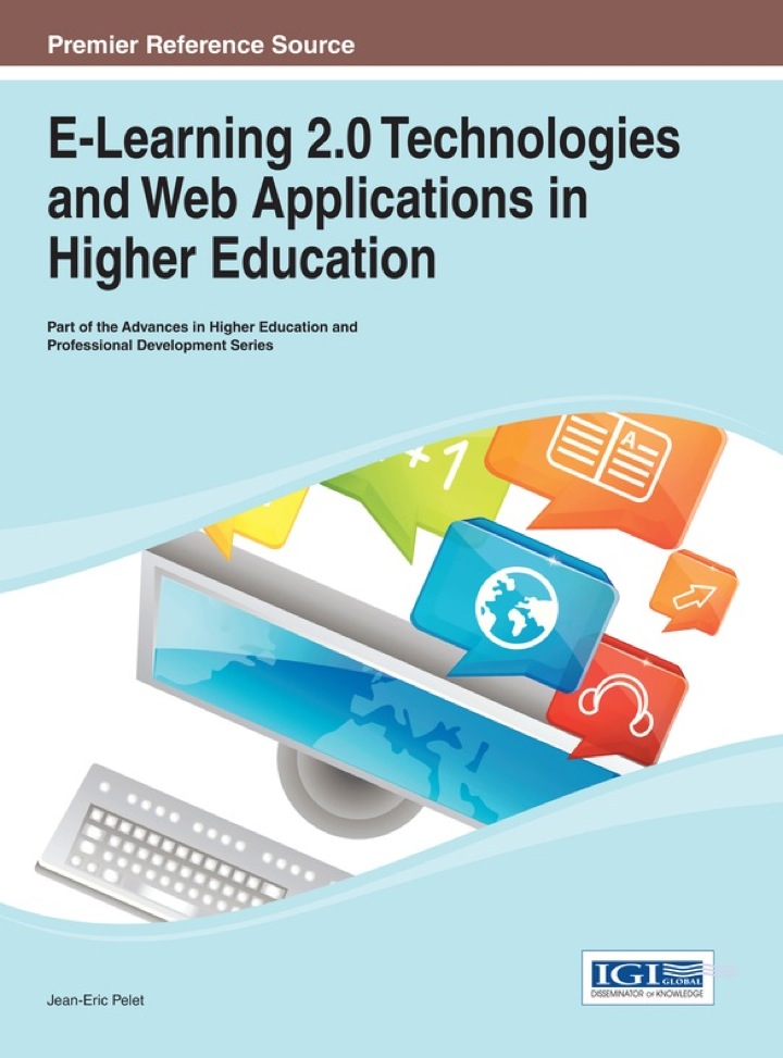 E-Learning 2.0 Technologies and Web Applications in Higher Education ebook
