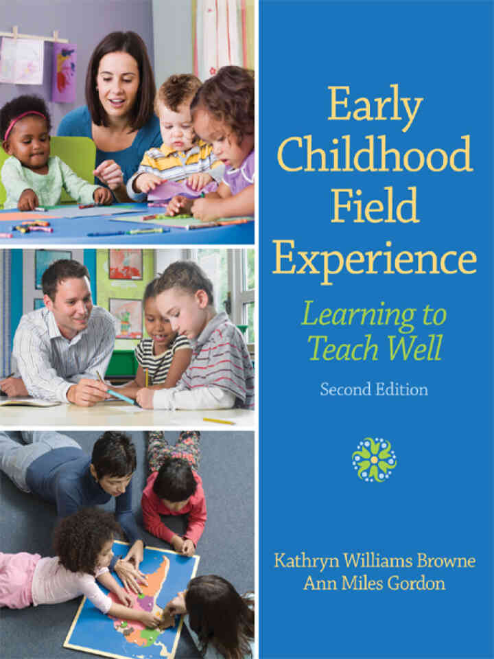 Early Childhood Field Experience: Learning to Teach Well, 2nd Edition ebook