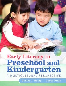 Early Literacy in Preschool and Kindergarten A Multicultural Perspective 4th Edition by Janice J. Beaty ebook