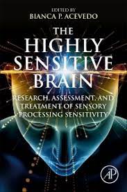 eBookThe Highly Sensitive Brain: Research, Assessment, and Treatment of Sensory Processing Sensitivity ebook